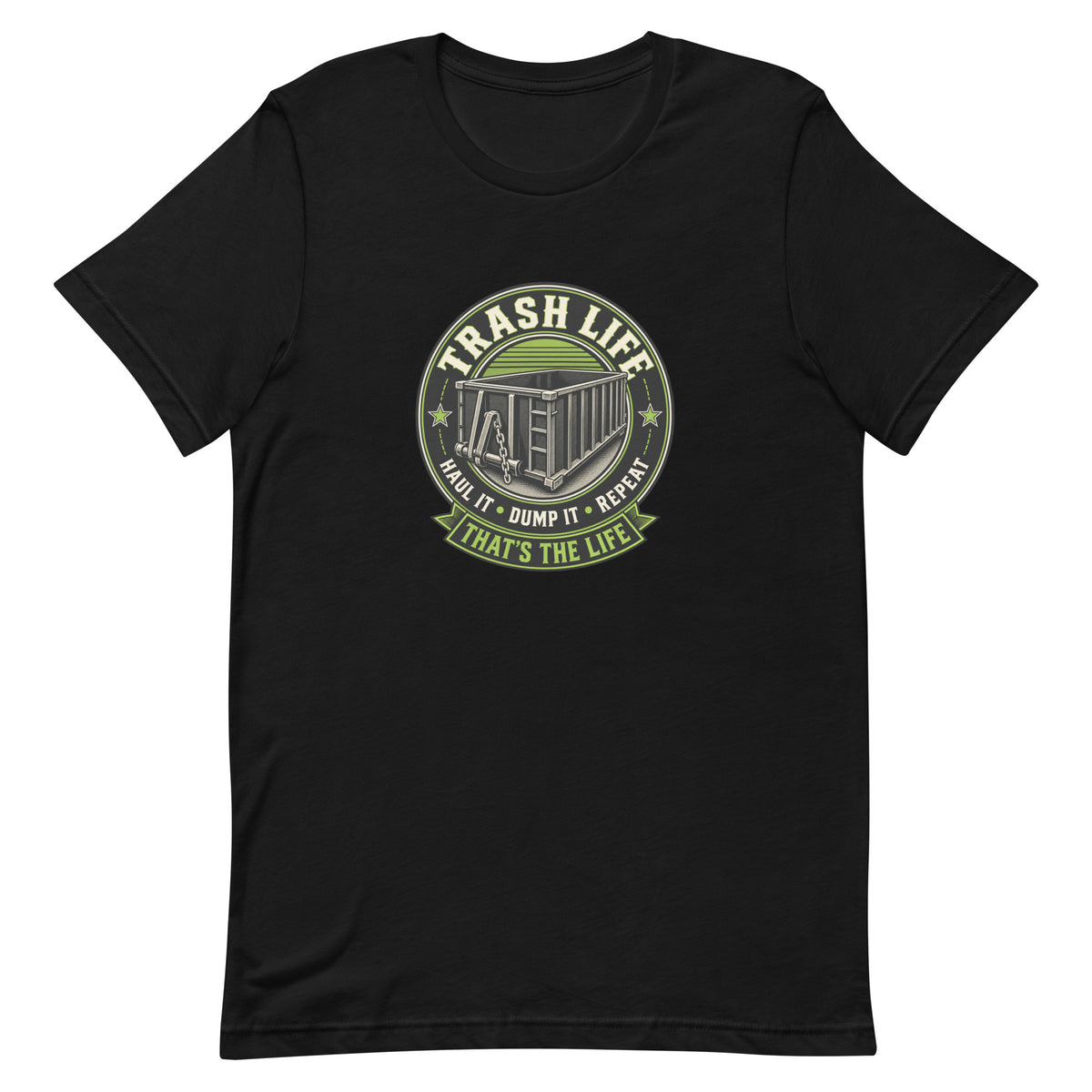 Haul It Dump It Repeat Tee in Black, product-only front view